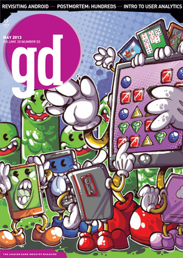 Game Developer Magazinedevelopergame Revisiting Android +++ Postmortem: Hundreds +++ Intro to User Analytics May2013