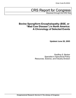 Bovine Spongiform Encephalopathy (BSE, Or “Mad Cow Disease”) in North America: a Chronology of Selected Events