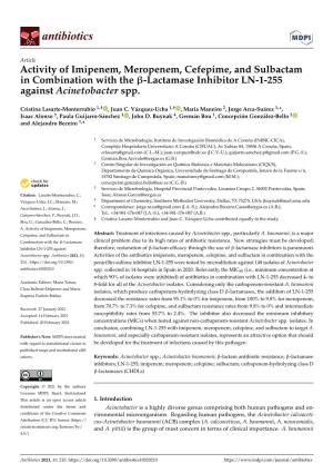 Activity of Imipenem, Meropenem, Cefepime, and Sulbactam in Combination with the Β-Lactamase Inhibitor LN-1-255 Against Acinetobacter Spp