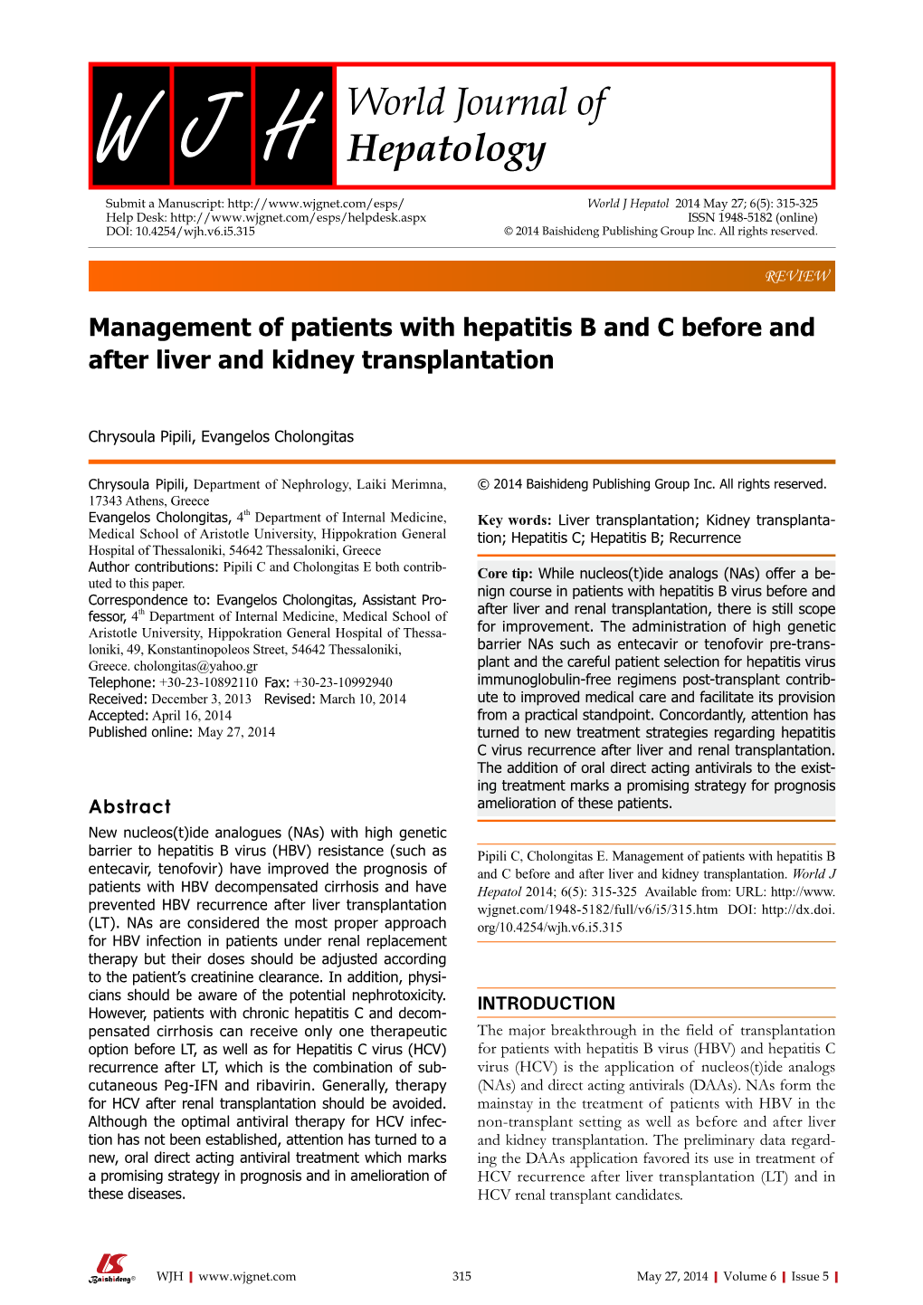 Μanagement of Patients with Hepatitis B and C Before and After Liver and Kidney Transplantation