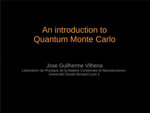 An Introduction to Quantum Monte Carlo