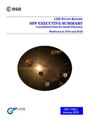 SPP EXECUTIVE SUMMARY Consolidated Data for Small Planetary Platforms in NEO and MAB