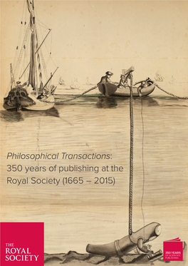 Philosophical Transactions: 350 Years of Publishing at the Royal Society (1665 – 2015)