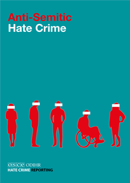 Anti-Semitic Hate Crime Anti-Semitic Hate Crime