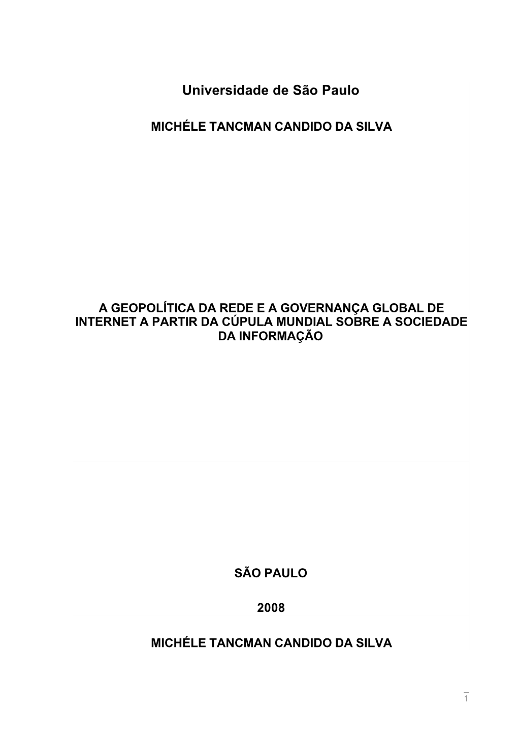 A Geopolítica Da Rede E a Governança Global De Internet a Partir Da Cúpula Mundial Sobre a Sociedade Da Informação