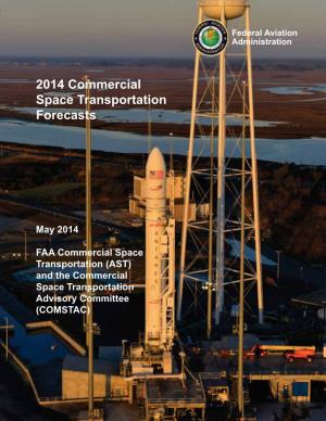 2014 Commercial Space Transportation Forecasts