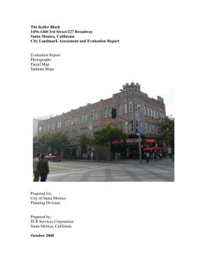The Keller Block 1456-1460 3Rd Street/227 Broadway Santa Monica, California City Landmark Assessment and Evaluation Report