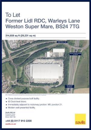 To Let Former Lidl RDC, Warleys Lane Weston Super Mare, BS24 7TG