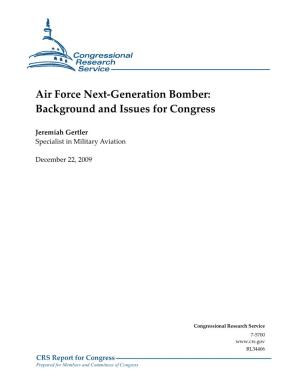 Air Force Next-Generation Bomber: Background and Issues for Congress