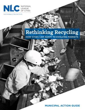 Rethinking Recycling HOW CITIES CAN ADAPT to EVOLVING MARKETS