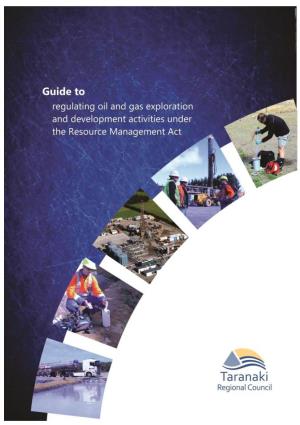 Guide to Regulating Oil and Gas Exploration and Development Activities Under the Resource Management Act