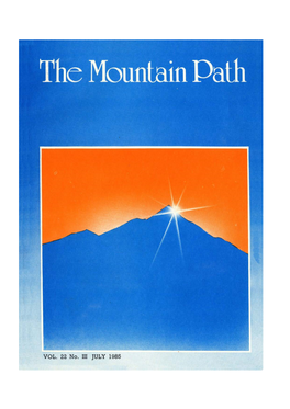 The Mountain Path the MOUNTAIN PATH Editorial Board: (A QUARTERLY) Sri K.K