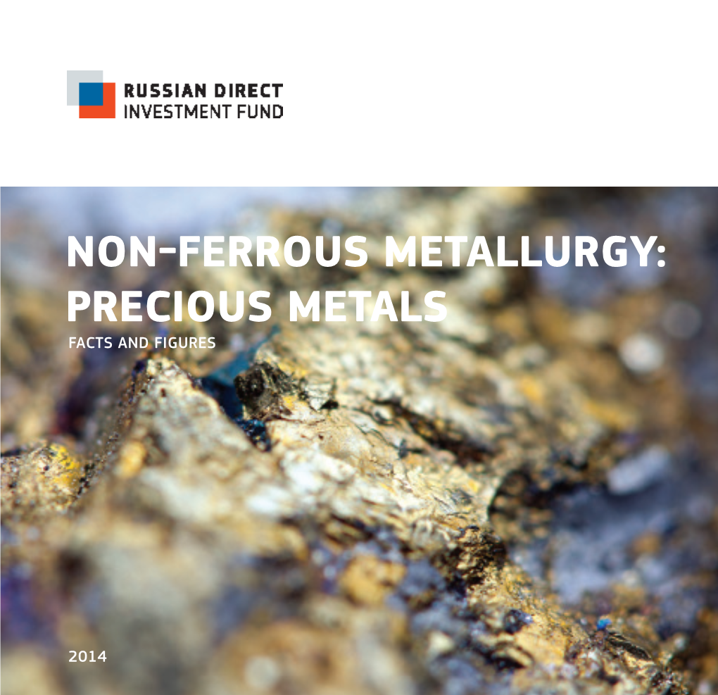 Non-Ferrous Metallurgy: Precious Metals Facts and Figures