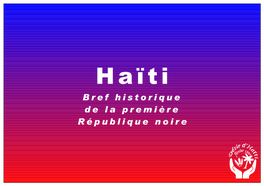 Bref Historique De La Première République Noire 1804 1806 1Er Janvier 8 Octobre 17 Octobre    Désir D'haïti 2007 