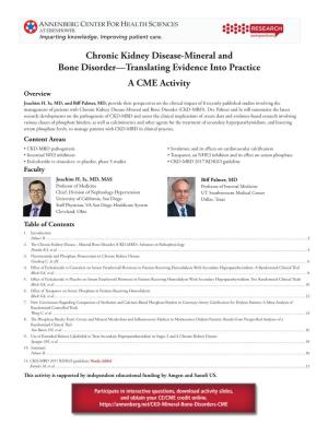 Chronic Kidney Disease-Mineral and Bone Disorder—Translating Evidence Into Practice a CME Activity Overview Joachim H
