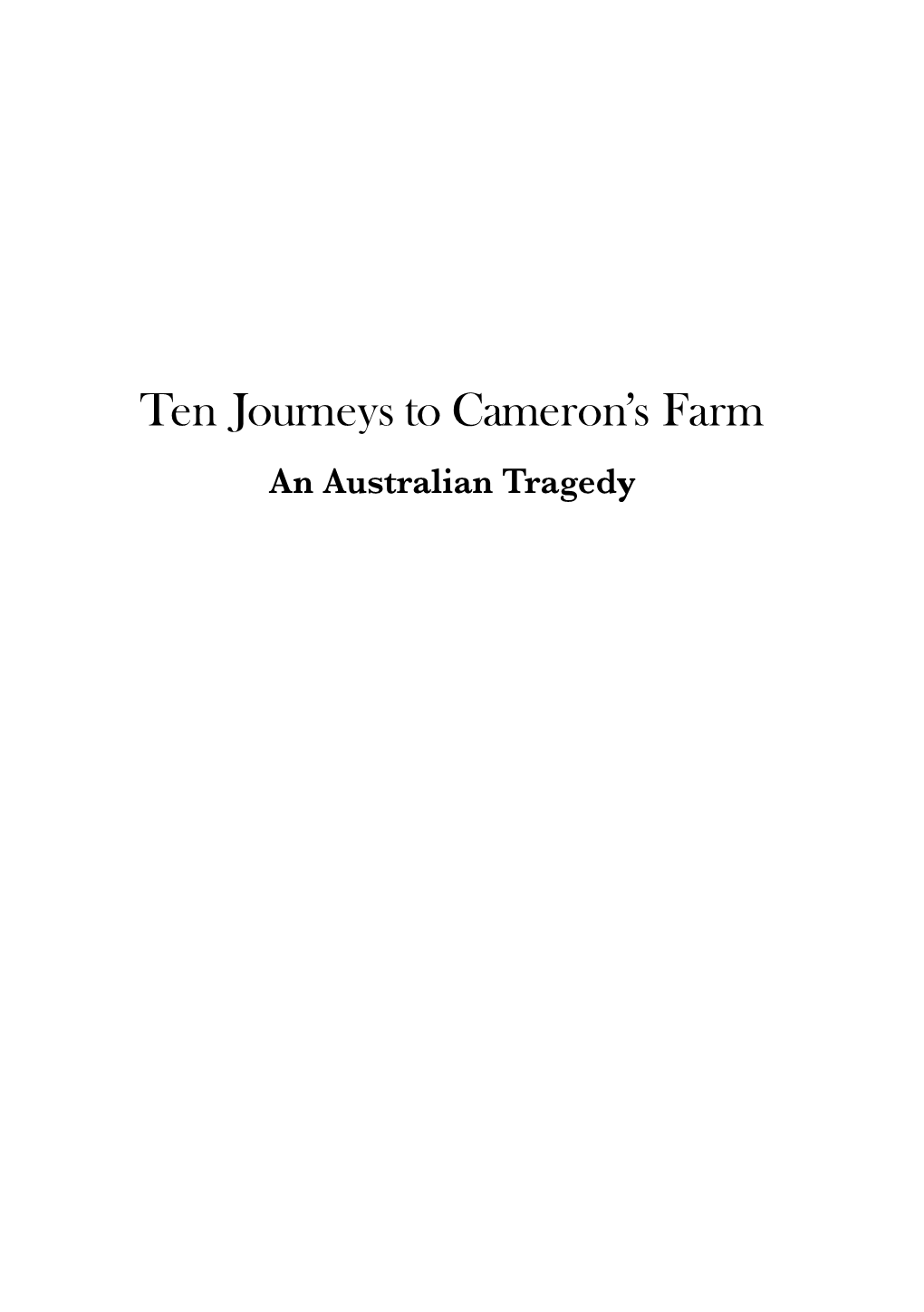 Ten Journeys to Cameron's Farm