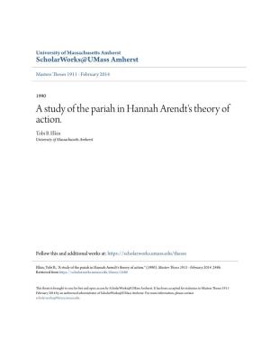A Study of the Pariah in Hannah Arendt's Theory of Action. Tobi B