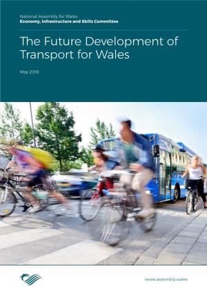 The Future Development of Transport for Wales