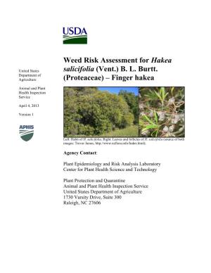 Weed Risk Assessment for Hakea Salicifolia (Vent.) B. L. Burtt
