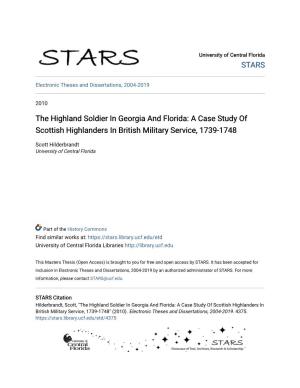 The Highland Soldier in Georgia and Florida: a Case Study of Scottish Highlanders in British Military Service, 1739-1748