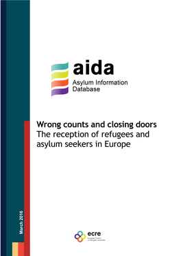 Wrong Counts and Closing Doors the Reception of Refugees and Asylum