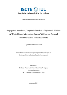 Propaganda Americana, Regime Salazarista E Diplomacia Pública: a “United States Information Agency” (USIA) Em Portugal Durante a Guerra Fria (1953-1968)