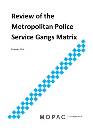 Review of the Metropolitan Police Service Gangs Matrix