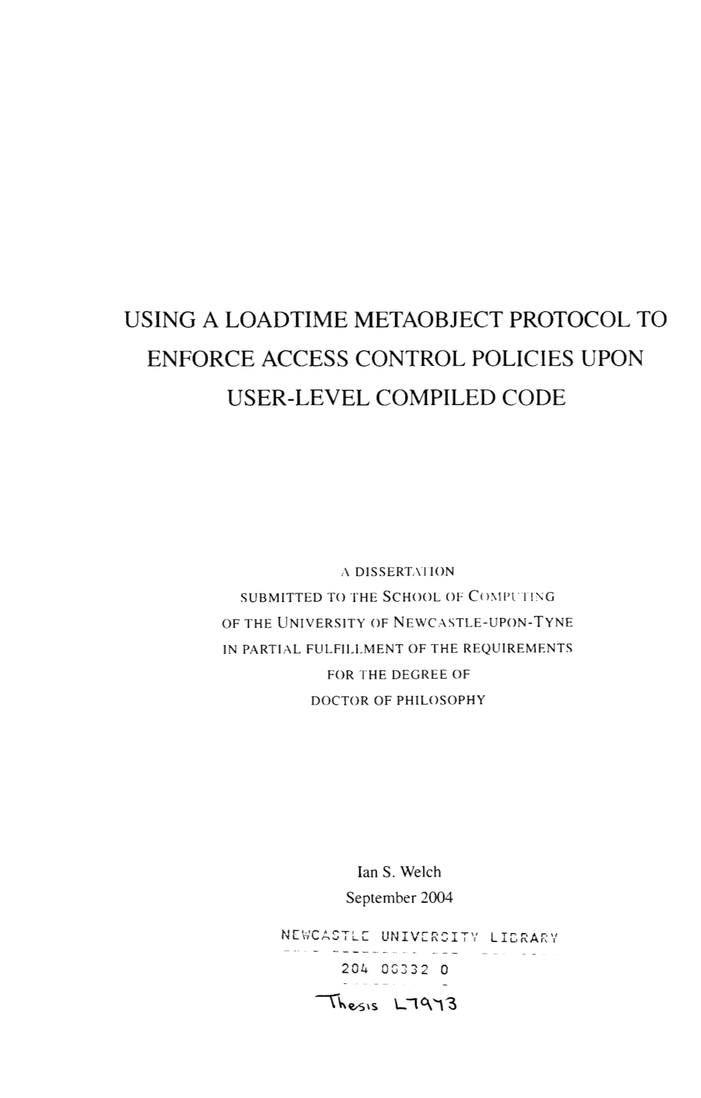 Using a Loadtime Metaobject Protocol to Enforce Access Control Policies Upon User-Level Compiled Code