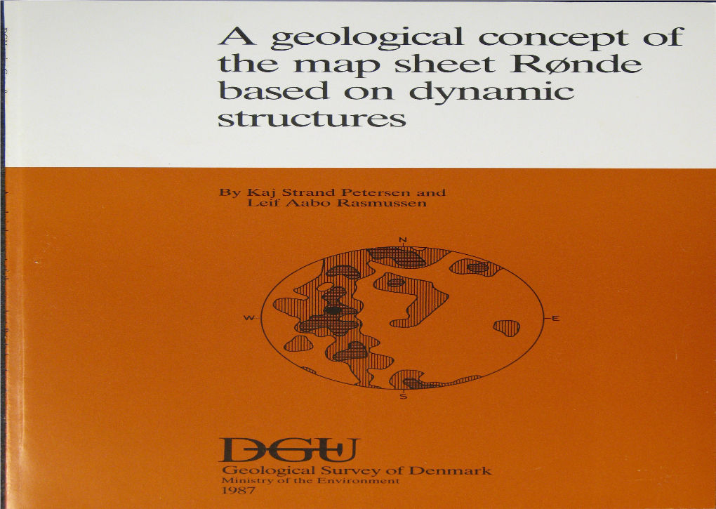 A Geological Concept of the Map Sheet Rønde Based on Dynamic Structures