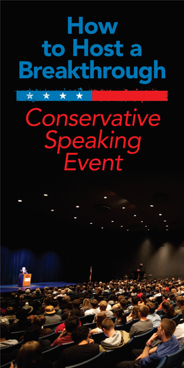 Conservative Speaking Event 2 How to Host a Breakthrough Conservative Speaking Event