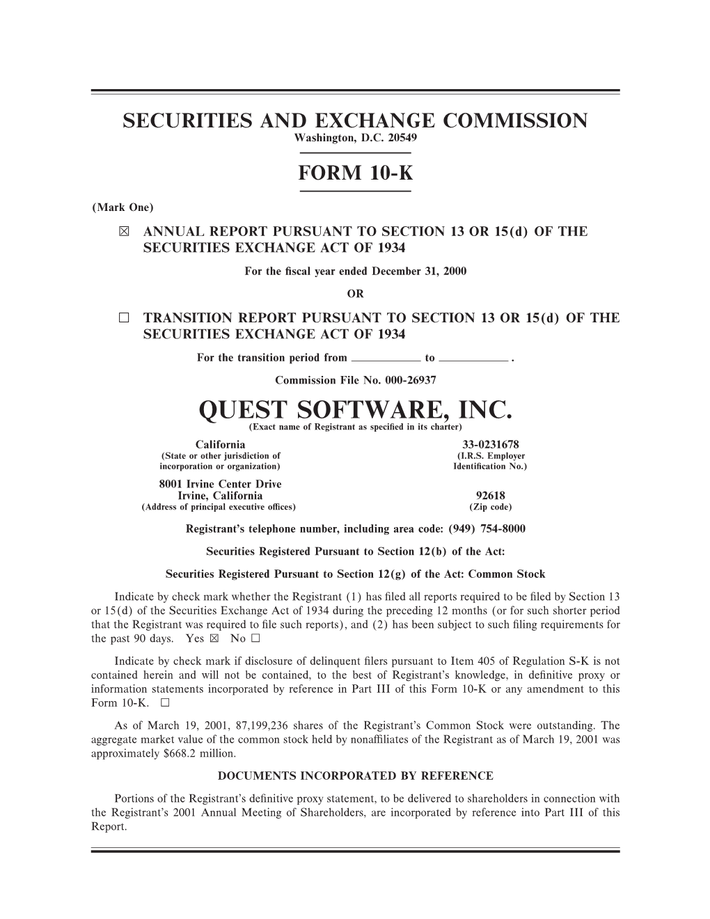 QUEST SOFTWARE, INC. (Exact Name of Registrant As Speciñed in Its Charter) California 33-0231678 (State Or Other Jurisdiction of (I.R.S