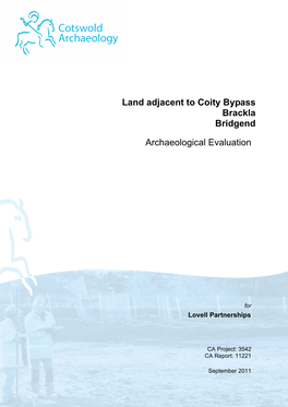 Land Adjacent to Coity Bypass Brackla Bridgend Archaeological Evaluation