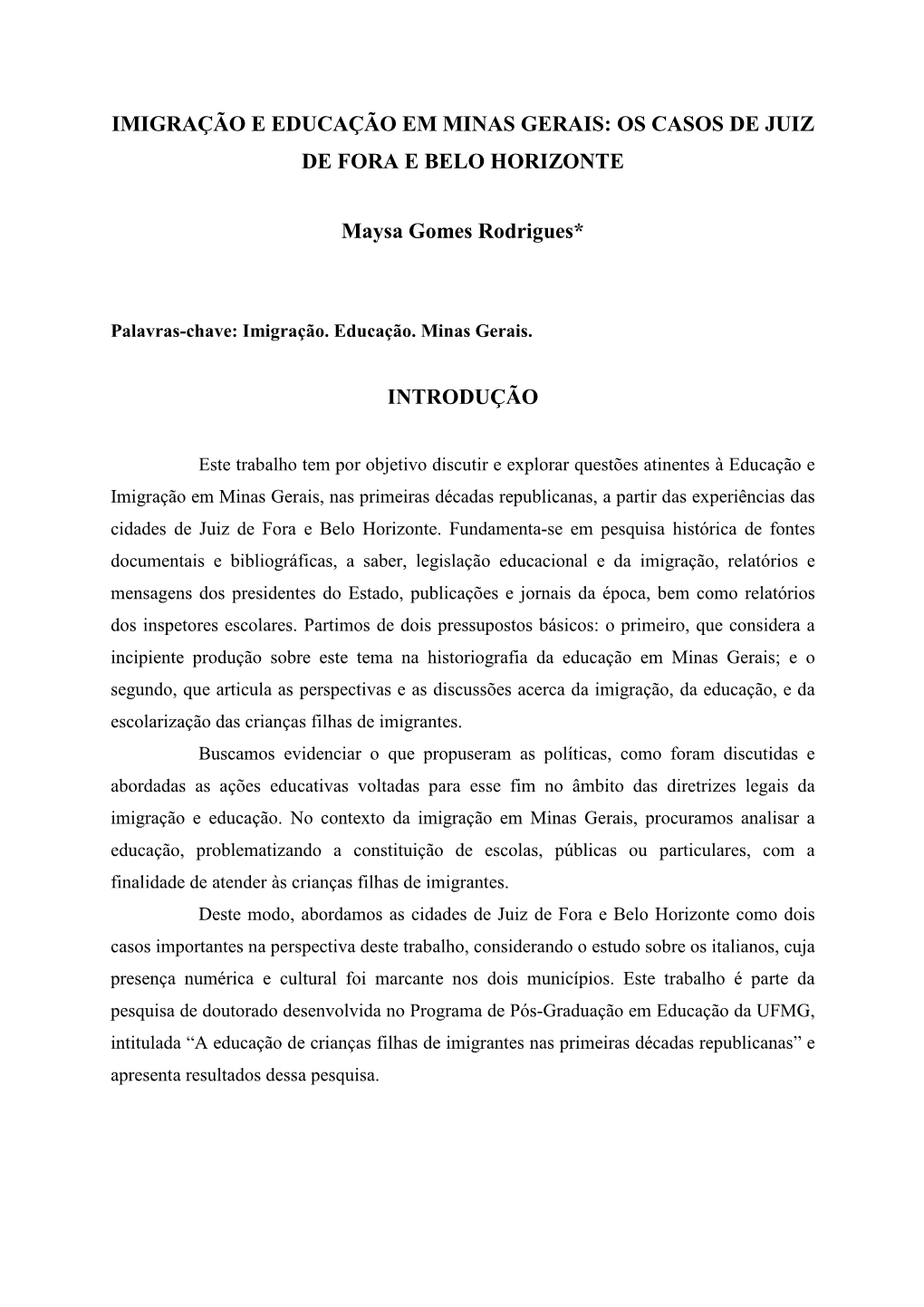 Imigração E Educação Em Minas Gerais: Os Casos De Juiz De Fora E Belo Horizonte