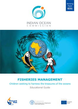 FISHERIES MANAGEMENT Children Seeking to Harness the Treasures of the Oceans Educational Guide