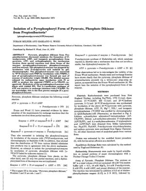 Isolation of a Pyrophosphoryl Form of Pyruvate, Phosphate Dikinase from Propionibacteria* (Phosphoenolpyruvate/ATP/Enzyme) YORAM MILNER and HARLAND G