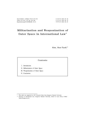 Militarization and Weaponization of Outer Space in International Law*