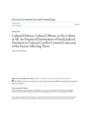 An Empirical Examination of Israeli Judicial Decisions in Cultural Conflict Criminal Cases and of the Factors Affecting Them Tamar Tomer-Fishman