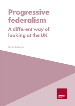 Progressive Federalism a Different Way of Looking at the UK