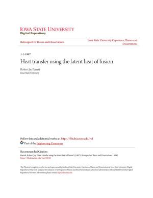 Heat Transfer Using the Latent Heat of Fusion Robert Jay Barrett Iowa State University