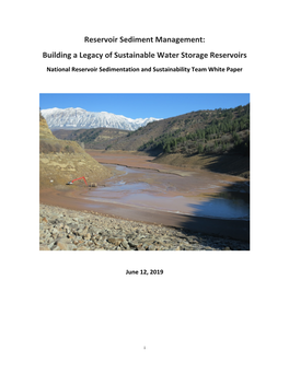 Reservoir Sediment Management: Building a Legacy of Sustainable Water Storage Reservoirs National Reservoir Sedimentation and Sustainability Team White Paper