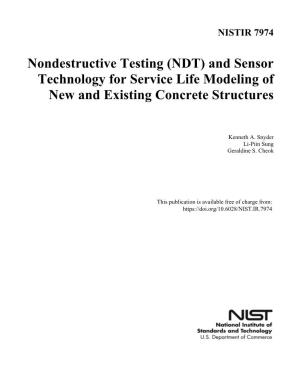 Nondestructive Testing (NDT) and Sensor Technology for Service Life Modeling of New and Existing Concrete Structures
