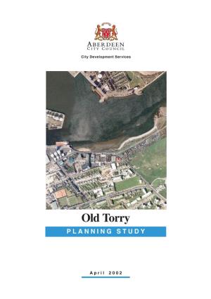 Old Torry Planning Study 3 Policy Background 7.2 the Working Group’S Maritime Development Proposal to Introduce a 6