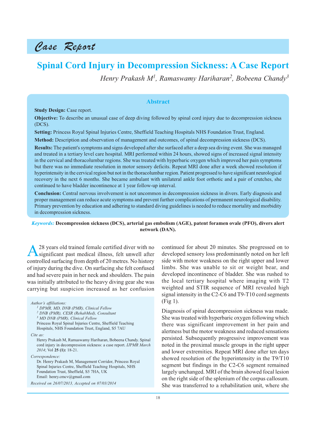 Spinal Cord Injury in Decompression Sickness: a Case Report Henry Prakash M1, Ramaswamy Hariharan2, Bobeena Chandy3