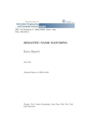 SEMANTIC NAME MATCHING Enrico Bignotti