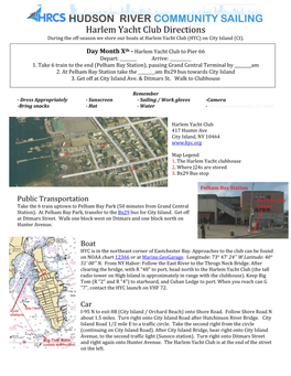 Harlem Yacht Club Directions During the Off-Season We Store Our Boats at Harlem Yacht Club (HYC) on City Island (CI)