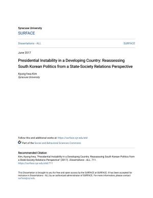 Presidential Instability in a Developing Country: Reassessing South Korean Politics from a State-Society Relations Perspective