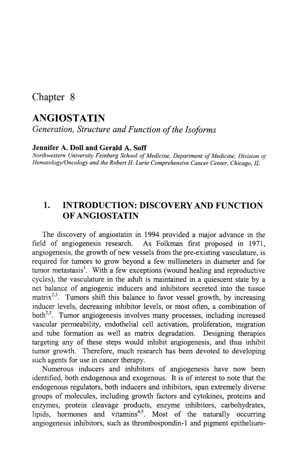 Chapter 8 ANGIOSTATIN Generation, Structure and Function of the Isoforms