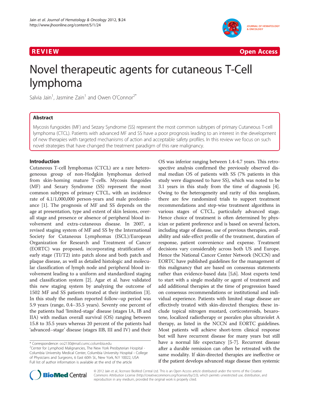 Novel Therapeutic Agents for Cutaneous T-Cell Lymphoma Salvia Jain1, Jasmine Zain1 and Owen O’Connor2*