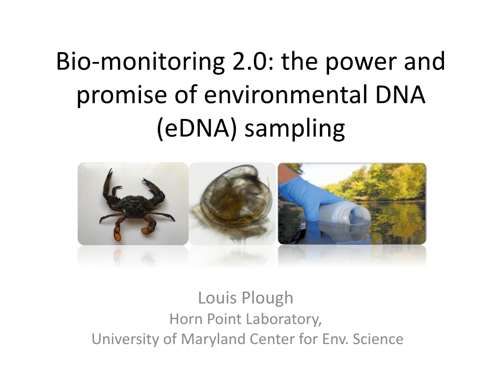 The Power and Promise of Environmental DNA (Edna) Sampling