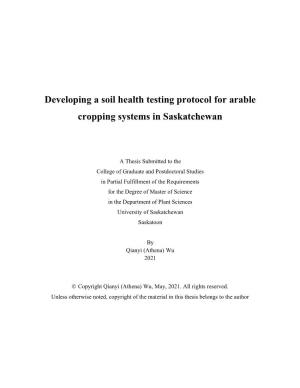 Developing a Soil Health Testing Protocol for Arable Cropping Systems in Saskatchewan